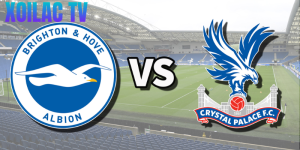 Nhận định Brighton & Hove Albion – Crystal Palace vào lúc 21:00 ngày 08/02