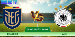Nhận Định Ecuador – Đức Vào Lúc 03:00 Ngày 26/06