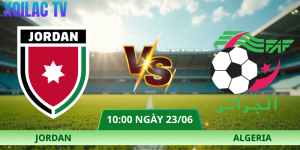 Nhận Định Jordan – Algeria Vào Lúc 10:00 Ngày 23/06