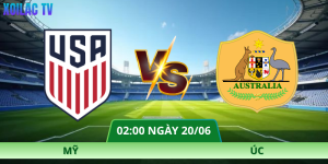 Nhận Định Mỹ – Úc Vào Lúc 02:00 Ngày 20/06 Đầy Đủ Nhất