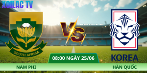 Nhận Định Nam Phi – Hàn Quốc Vào Lúc 08:00 Ngày 25/06