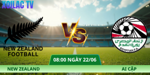 Nhận Định New Zealand – Ai Cập Vào Lúc 08:00 Ngày 22/06