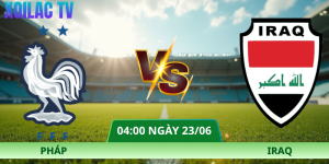 Nhận Định Pháp – Iraq Vào Lúc 04:00 Ngày 23/06
