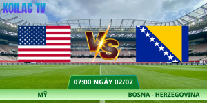 Nhận Định Mỹ – Bosna – Herzegovina Vào Lúc 07:00 Ngày 02/07